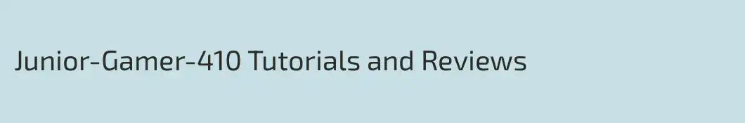 Junior-Gamer-410 Tutorials and Reviews